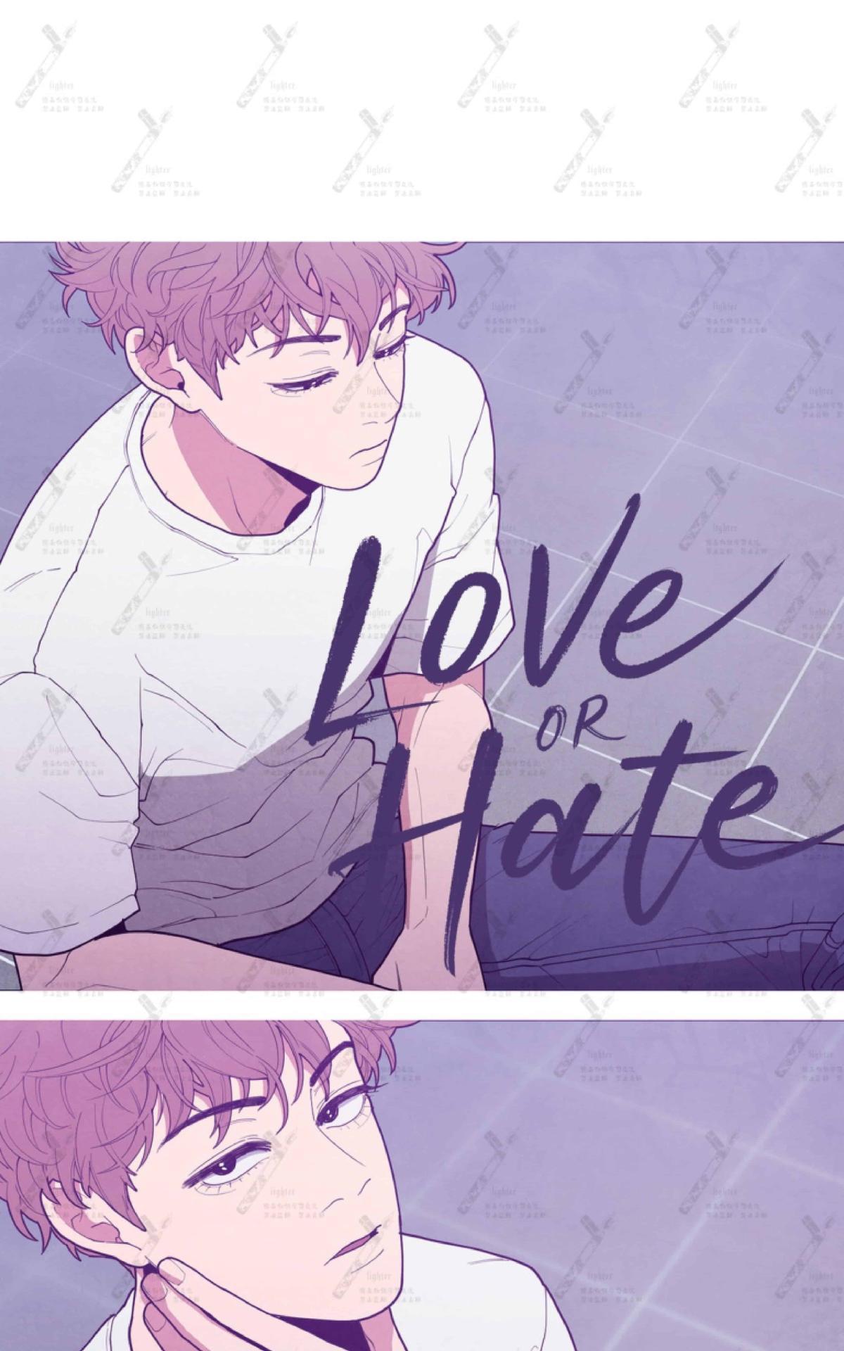 《love or hate》漫画最新章节 第30话 免费下拉式在线观看章节第【10】张图片