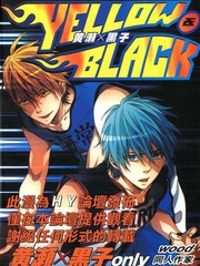 影子篮球员同人-YELLOW&BLACK