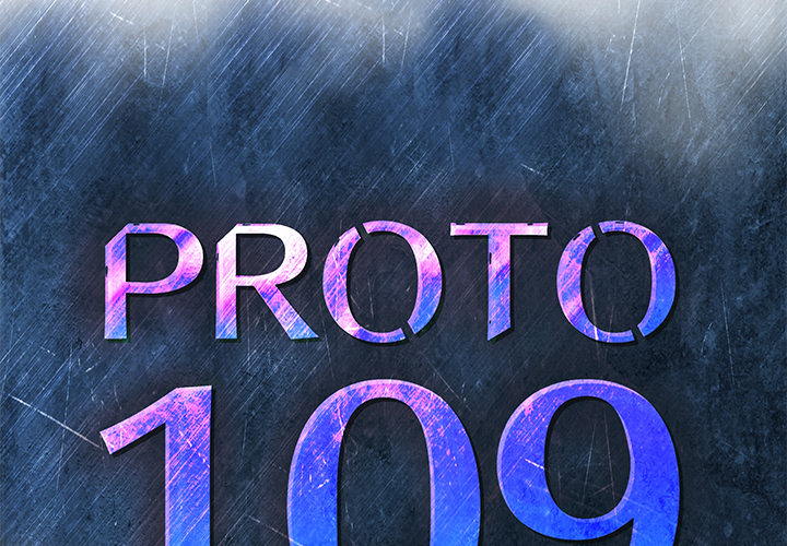 《PROTO109》漫画最新章节PROTO109-第 19 章免费下拉式在线观看章节第【2】张图片